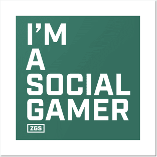 I'm a Social Gamer Posters and Art